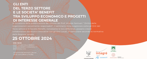 Gli Enti del Terzo Settore e le Societ&agrave; Benefit tra sviluppo economico e progetti di interesse generale
