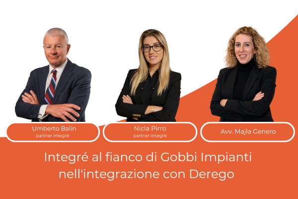 Umberto Balin, Nicla Pirro e Majla Genero al fianco di Gobbi Impianti nell'integrazione con Derego