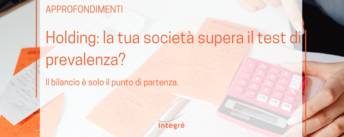 Holding: la tua societ&agrave; supera il test di prevalenza?